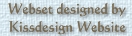 Webset by © KissDesign Website